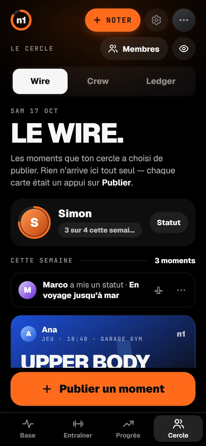 Le Cercle dans n1 : le Wire, les moments que ton cercle a choisi de publier cette semaine.