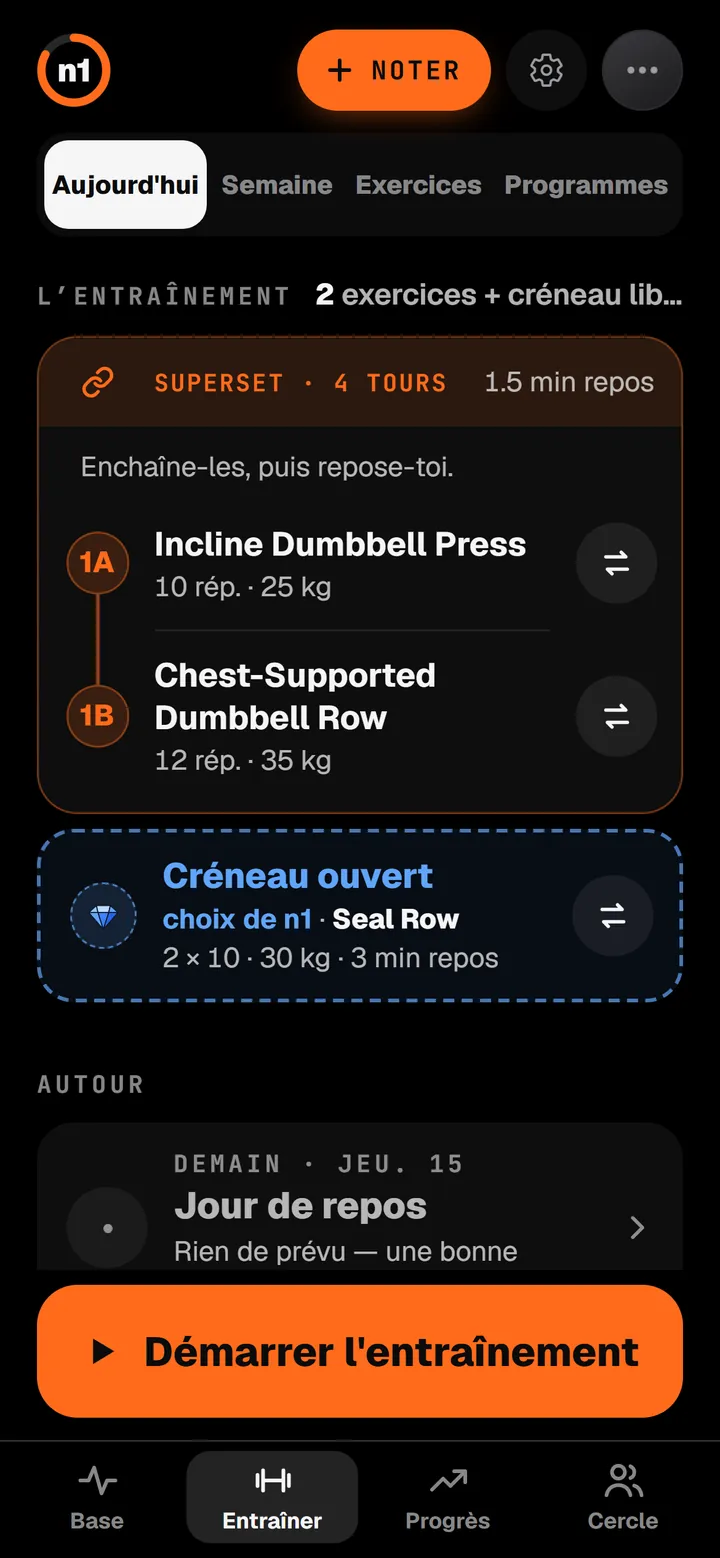 n1 S'entraîner, Aujourd'hui : une superset de développé incliné aux haltères, 10 répétitions à 25 kg, et de rowing haltères buste appuyé, 12 répétitions à 35 kg, puis un créneau libre avec le choix de n1.
